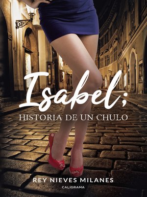cover image of Isabel; historia de un chulo